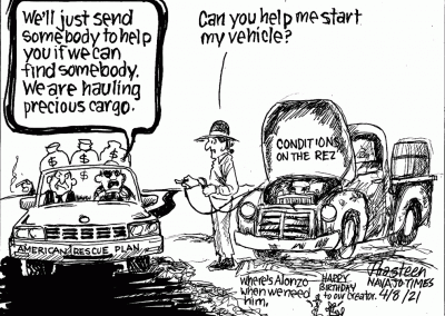 Navajo guy with broken down truck representing conditions on the rez asks bureaucrats in car loaded with American Rescue Plan money for help. Bureaucrats answer they will send somebody if we can find someone because they are hauling precious cargo.